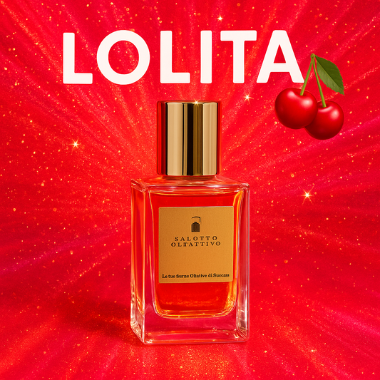 LOLITA🍒 inedito Salotto Olfattivo